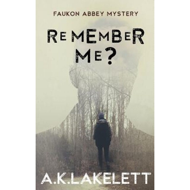 Remember Me?, A. K. Lakelett (Author)