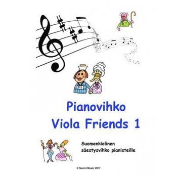 Pianovihko Viola Friends 1: Suomenkielinen Saestysvihko Alttoviulukirja 1, Lauri Juhani Hamalainen (Author) Pianovihko Viola Friends 1: Suomenkielinen Saestysvihko Alttoviulukirja 1, Lauri Juhani Hamalainen (Author)
