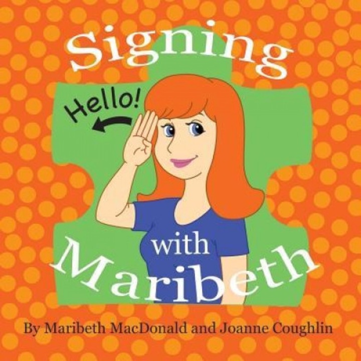Signing with Maribeth: Baby Sign Language, Maribeth MacDonald (Author)