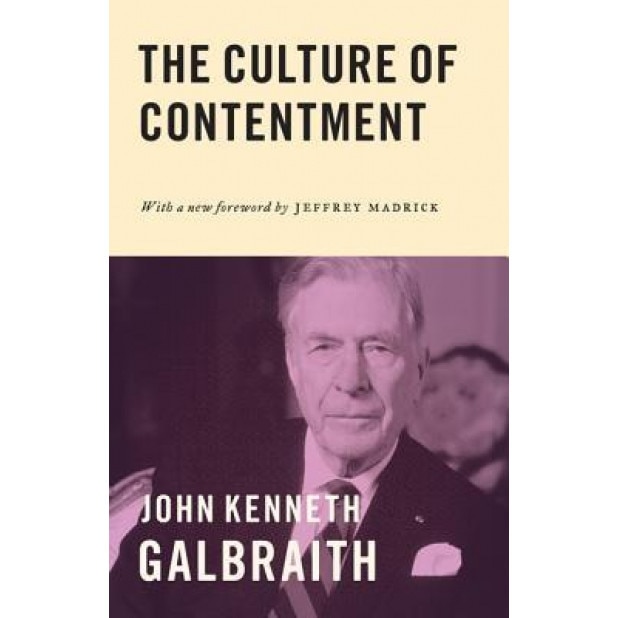 The Culture of Contentment - John Kenneth Galbraith (Author)