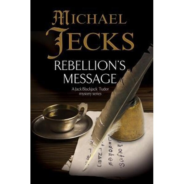 Rebellion's Message, Michael Jecks (Author)