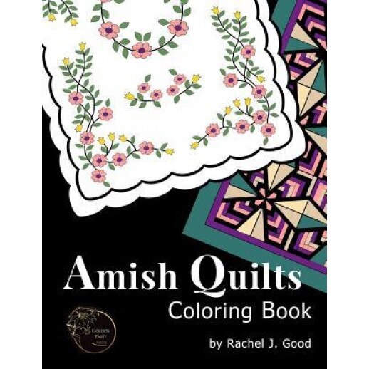 Amish Quilts Coloring Book, Rachel J. Good (Author)