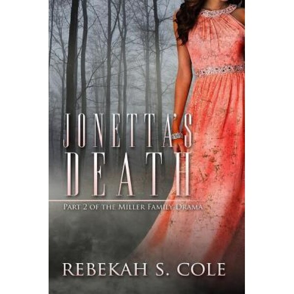 Jonetta's Death, Rebekah S. Cole (Author)
