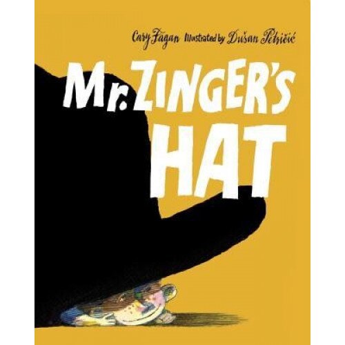 Mr. Zinger's Hat, Cary Fagan (Author)