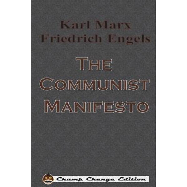 The Communist Manifesto, Karl Marx (Author)