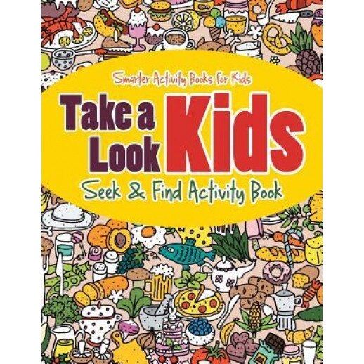 Take a Look Kids Seek & Find Activity Book, Smarter Activity Books For Kids (Author)