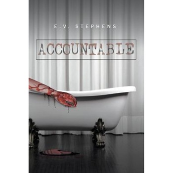 Accountable, E. V. Stephens (Author) Accountable, E. V. Stephens (Author)
