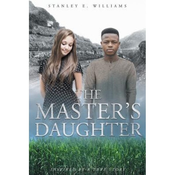 The Master's Daughter, Stanley E. Willliams (Author)