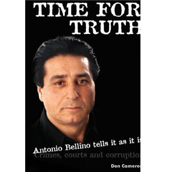 Time for Truth: Antonio Bellino Tells It as It Is/ Don Cameron and Antonio Bellino, Don Cameron (Author)