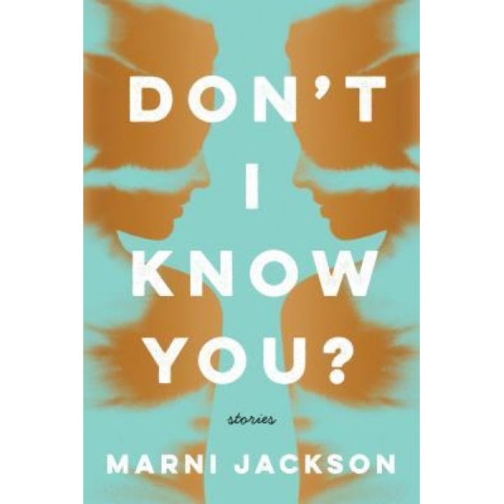 Don't I Know You?, Marni Jackson (Author)