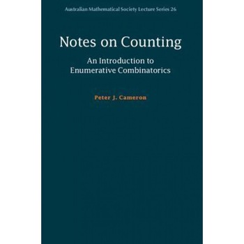 Notes on Counting: An Introduction to Enumerative Combinatorics, Peter J. Cameron (Author) Notes on Counting: An Introduction to Enumerative Combinatorics, Peter J. Cameron (Author)