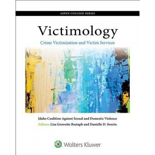 Victimology: Crime Victimization and Victim Services, Idaho Coalition Violence (Author)