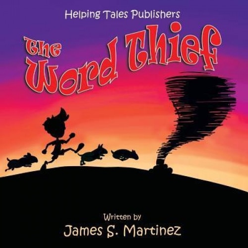 The Word Thief, James S. Martinez (Author)