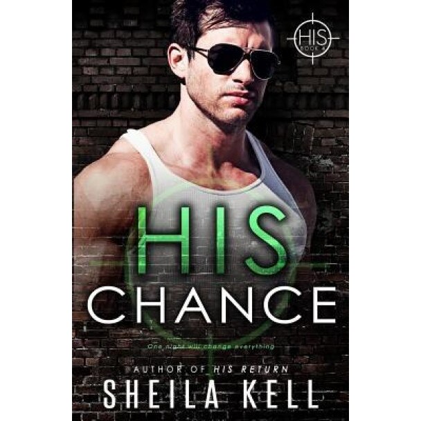 His Chance, Sheila Kell (Author)