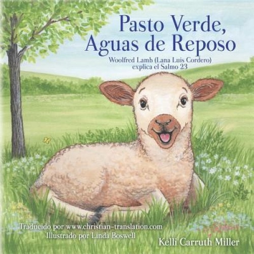 Pasto Verde, Aguas de Reposo, Kelli Carruth Miller (Author)
