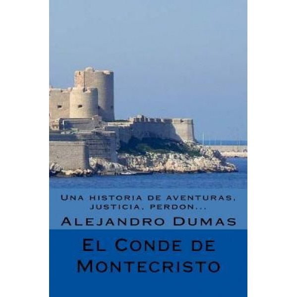 El Conde de Montecristo (Spanish) Edicion Completa, Alejandro Dumas (Author)