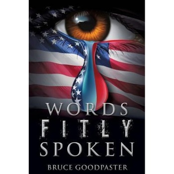 Words Fitly Spoken, Bruce Goodpaster (Author) Words Fitly Spoken, Bruce Goodpaster (Author)