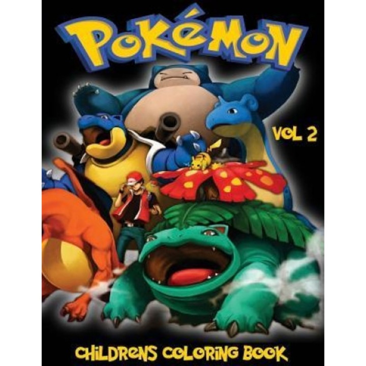 Pokemon Go Childrens Coloring Book Vol 2: In This A4 Size Volume 2 of 2 Coloring Book, We Have Captured 76 Catchable Creatures from Pokemon Go for You, M. Byrne (Author)