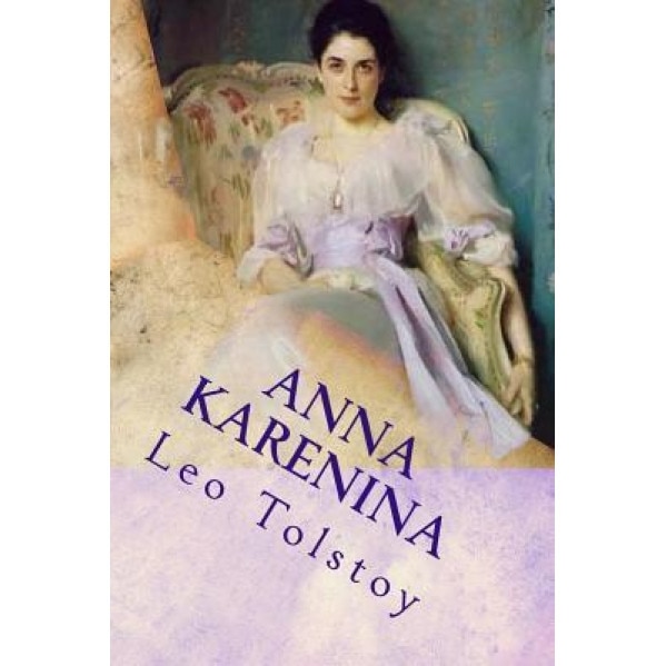 Anna Karenina, Leo Tolstoy (Author)