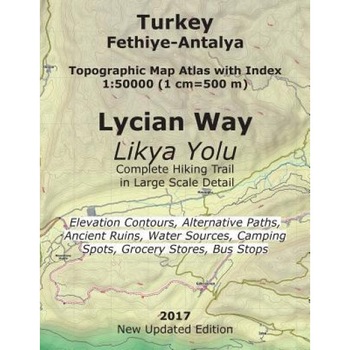 Turkey Fethiye-Antalya Topographic Map Atlas with Index 1: 50000 (1 CM=500 M) Lycian Way (Likya Yolu) Complete Hiking Trail in Large Scale Detail Elev, Sergio Mazitto (Author) Turkey Fethiye-Antalya Topographic Map Atlas with Index 1: 50000 (1 CM=500 M) Lycian Way (Likya Yolu) Complete Hiking Trail in Large Scale Detail Elev, Sergio Mazitto (Author)
