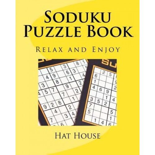 Soduku Puzzle Book: Relax and Enjoy, Hat House (Author)