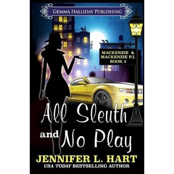 All Sleuth and No Play, Jennifer L. Hart (Author)