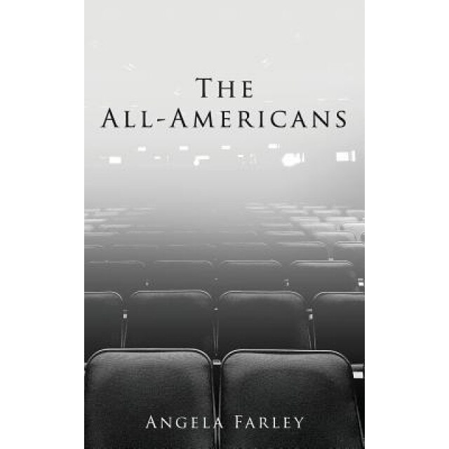 The All-Americans, Angela Farley (Author)