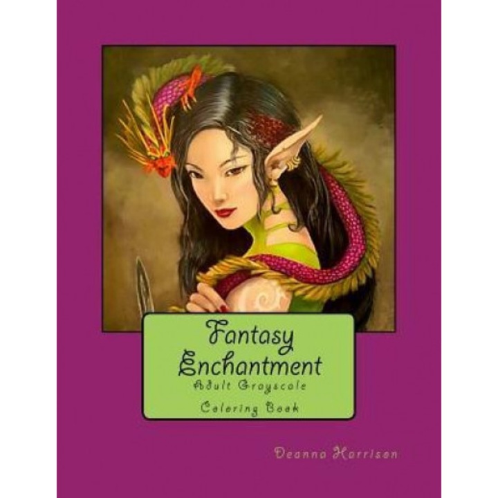 Fantasy Enchantment: Adult Grayscale Coloring Book, Deanna L. Harrison (Author)