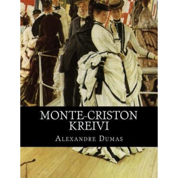 Monte-Criston Kreivi, Alexandre Dumas (Author)