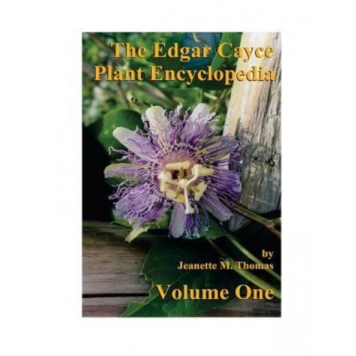 The Edgar Cayce Plant Encyclopedia Volume One, Jeanette M. Thomas (Author)