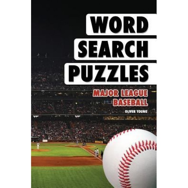 Word Search Puzzles: Major League Baseball, Oliver Young (Author)