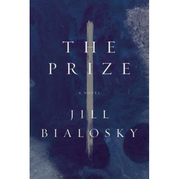 The Prize, Jill Bialosky (Author)