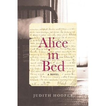 Alice in Bed, Judith Hooper (Author) Alice in Bed, Judith Hooper (Author)