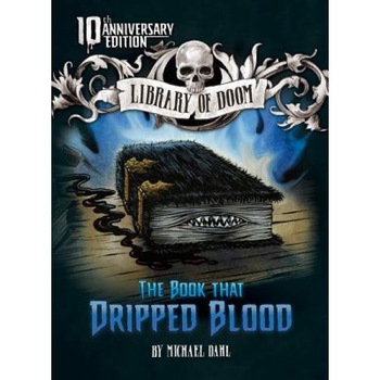 The Book That Dripped Blood: 10th Anniversary Edition, Michael Dahl (Author) The Book That Dripped Blood: 10th Anniversary Edition, Michael Dahl (Author)