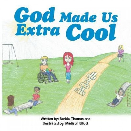 God Made Us Extra Cool, Barbie Thomas (Author)