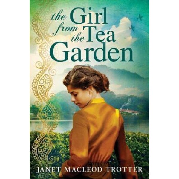 The Girl from the Tea Garden, Janet MacLeod Trotter (Author)