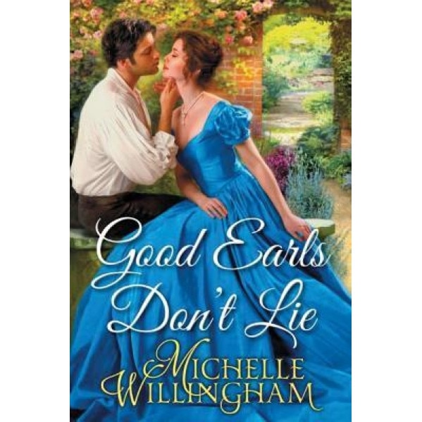 Good Earls Don't Lie, Michelle Willingham (Author)