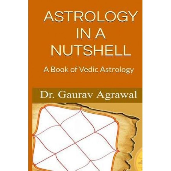 Astrology in a Nutshell - Dr Gaurav Agrawal (Author)