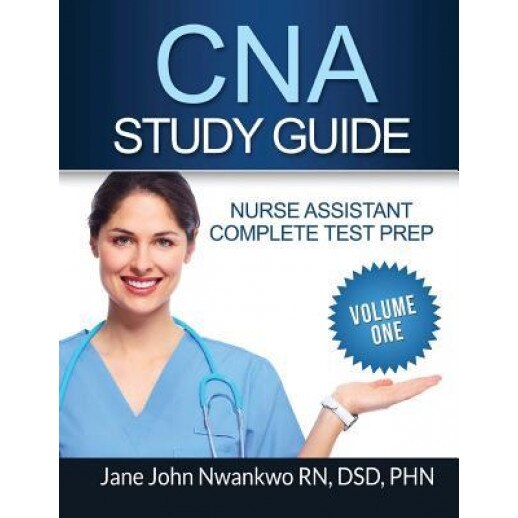 CNA Study Guide: Complete Nurse Assistant Test Prep, Jane John-Nwankwo (Author)