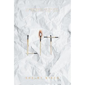 Lit, Shelby Birch (Author) Lit, Shelby Birch (Author)