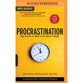 Procrastination: Why You Do It, What to Do about It Now, Jane B. Burka (Author) Procrastination: Why You Do It, What to Do about It Now, Jane B. Burka (Author)