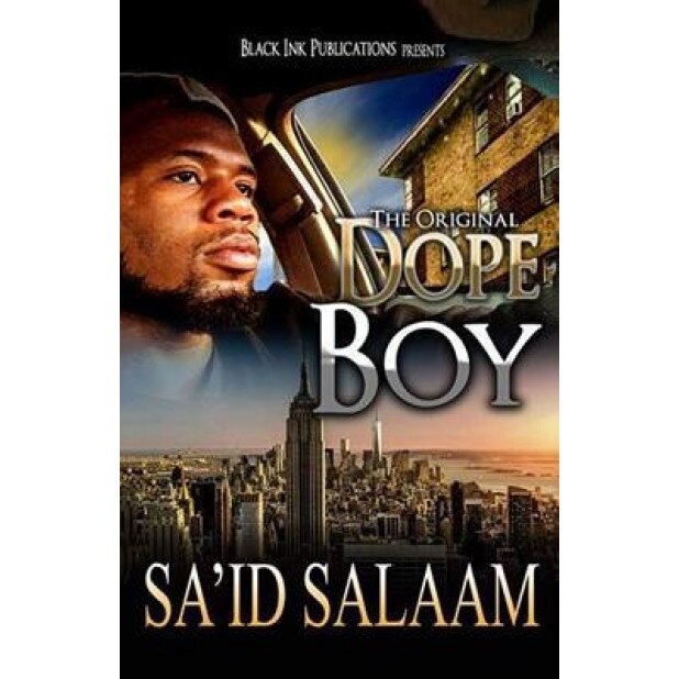 Dope Boy: The Novel, Sa'id Salaam (Author)