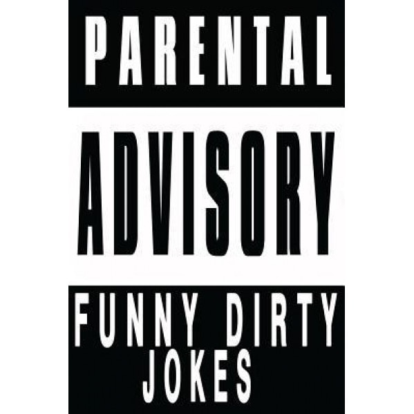 Funny Dirty Jokes: 2016 Lol Edition, Sexual and Adult's Jokes, Adam Smith (Author)