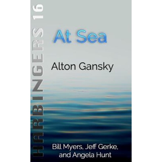 At Sea, Alton Gansky (Author)
