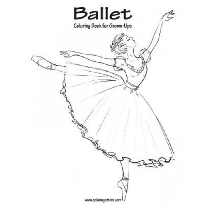 Ballet Coloring Book for Grown-Ups 1, Nick Snels (Author)