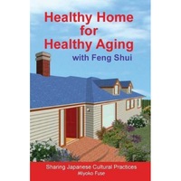 healthy home for healthy aging with feng shui miyoko fuse author imagen 13_0_
0