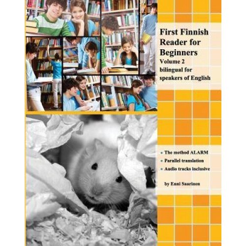 First Finnish Reader for Beginners Volume 2: Bilingual for Speakers of English, Enni Saarinen (Author)