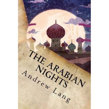 The Arabian Nights, Andrew Lang (Author) The Arabian Nights, Andrew Lang (Author)