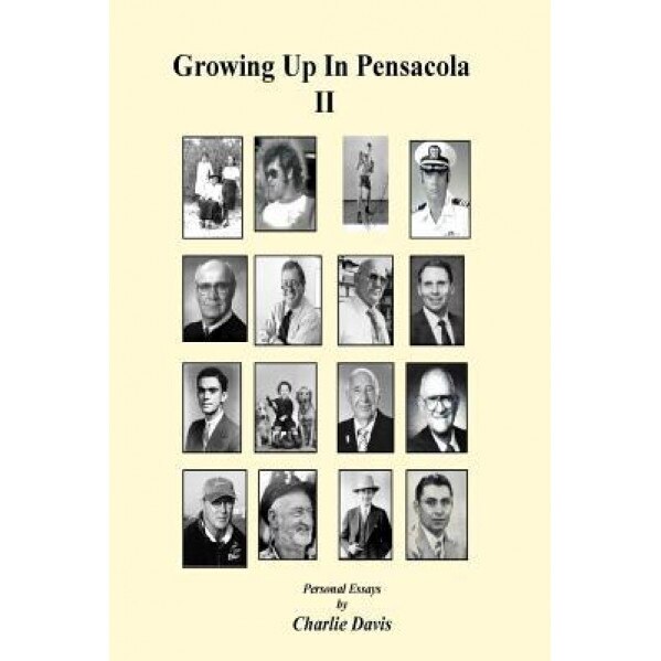 Growing Up in Pensacola II: The Sequel, Charlie Davis (Author)