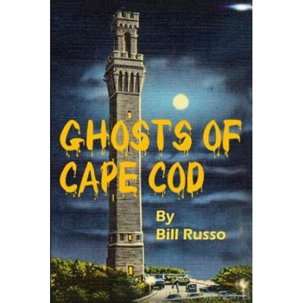 The Ghosts of Cape Cod, Bill Russo (Author)
